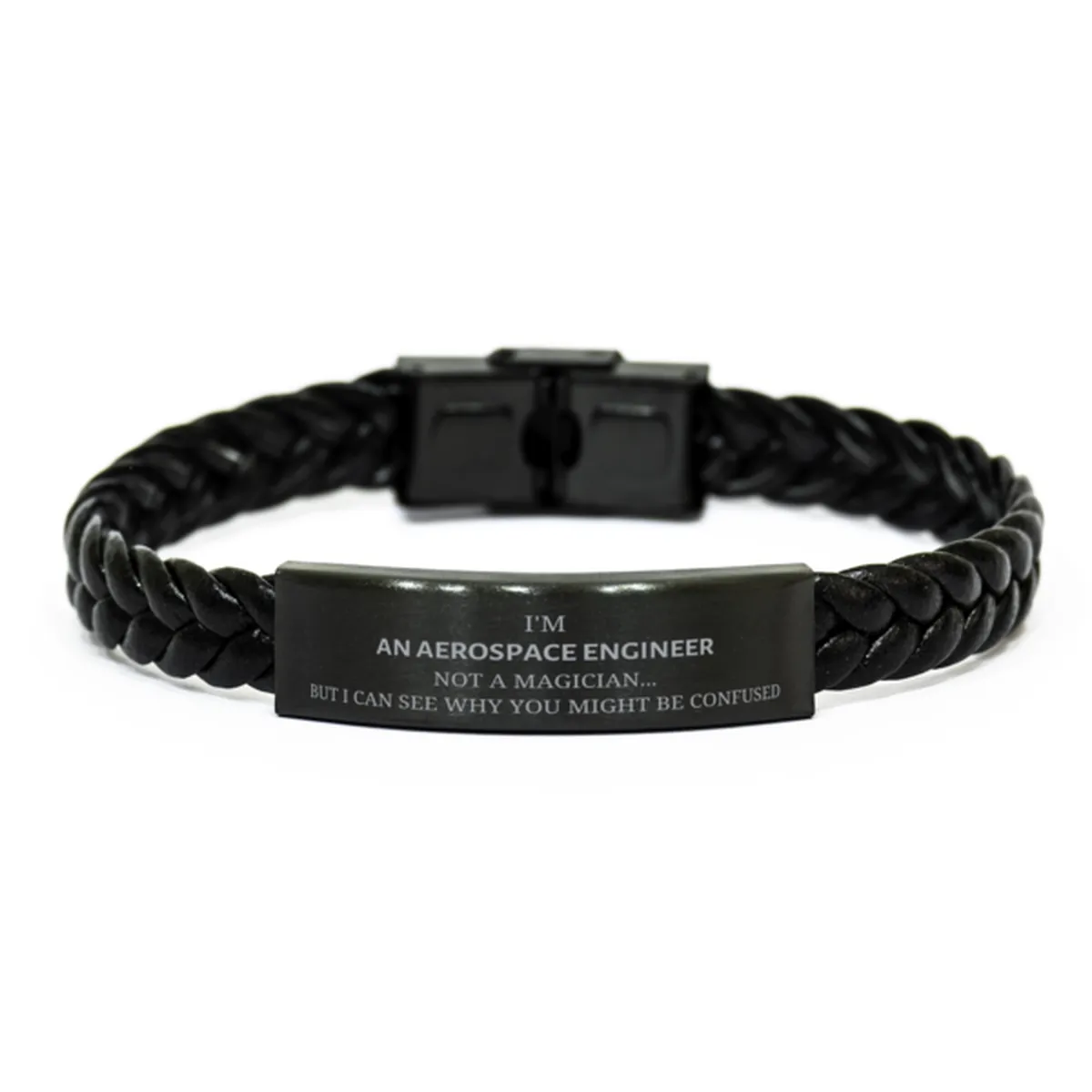 Badass Aerospace Engineer Gifts, I'm Aerospace Engineer not a magician, Sarcastic Braided Leather Bracelet for Aerospace Enginee